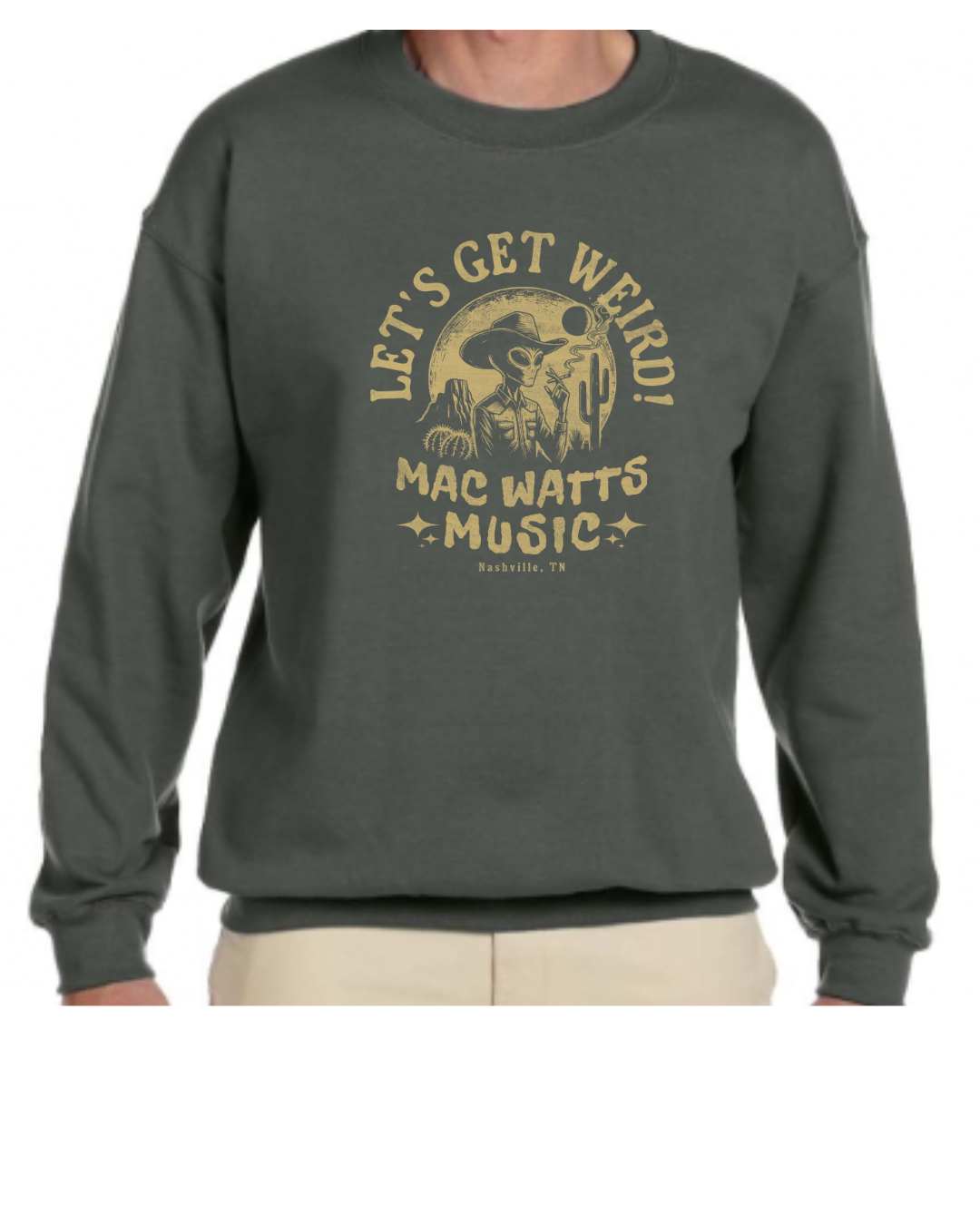 "Let's Get Weird" Sweatshirt