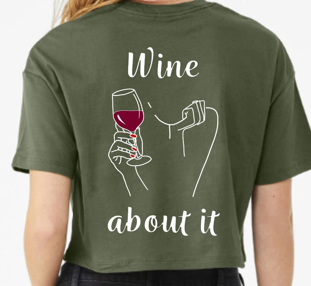 Cropped "Wine About It" Graphic Tee (Bella Canvas)